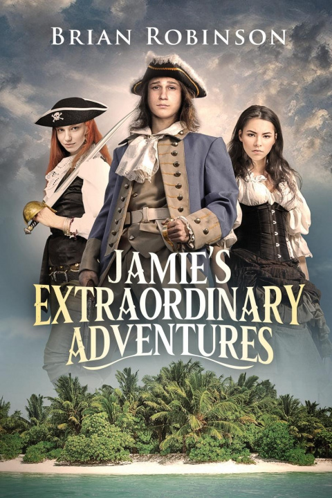 Knjiga Jamie's Extraordinary Adventures Brian Robinson