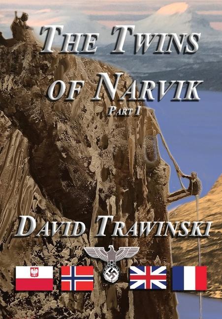 Knjiga Twins of Narvik, Part I David Trawinski