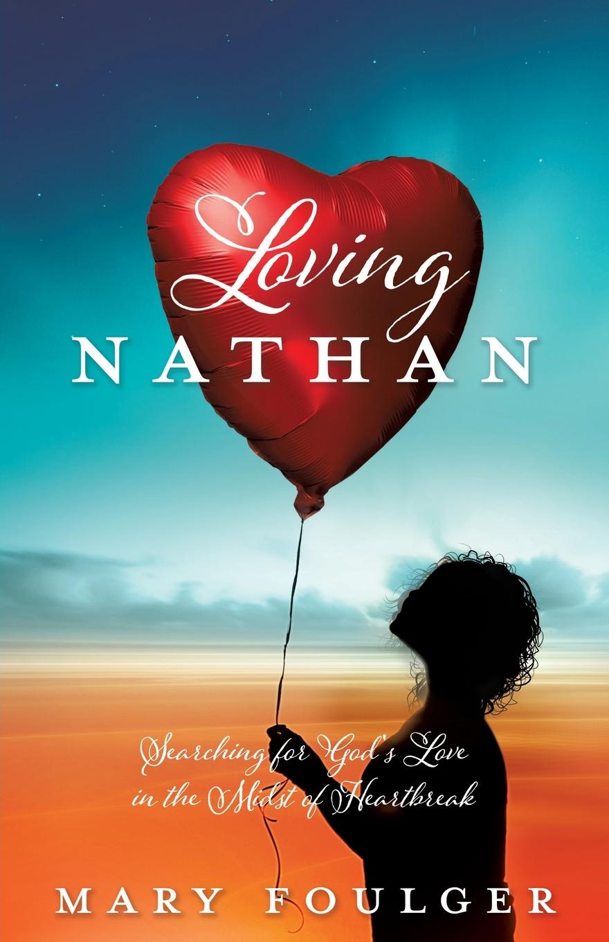 Knjiga Loving Nathan Mary Foulger