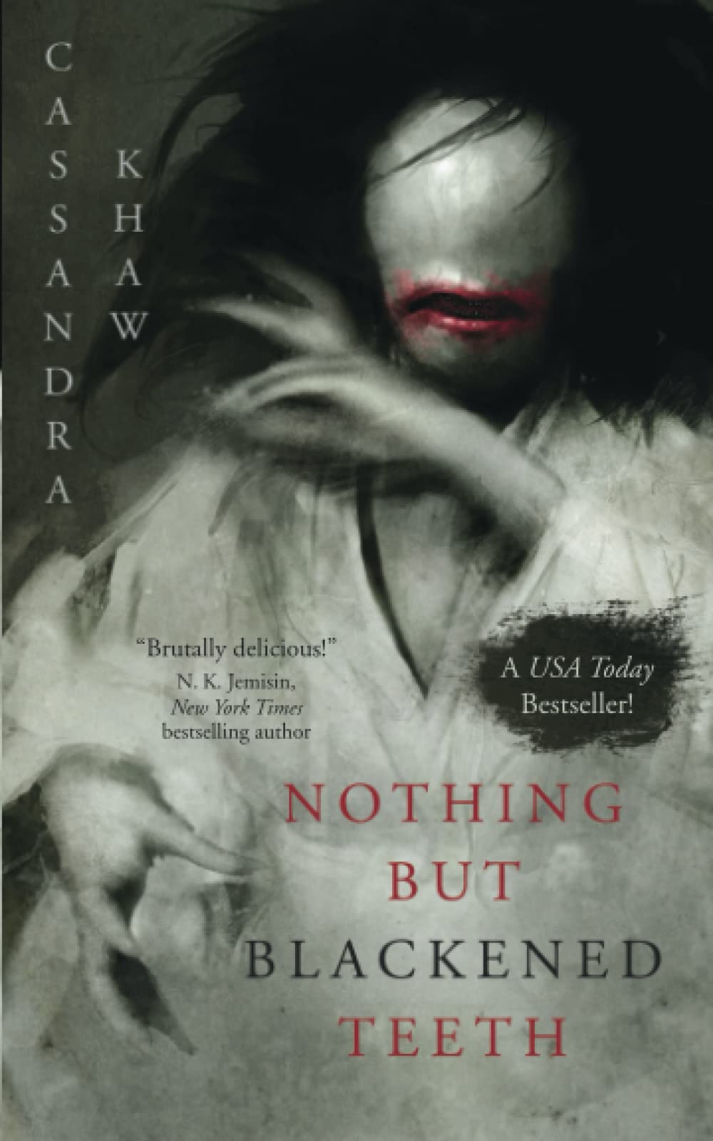 Könyv Nothing But Blackened Teeth Cassandra Khaw