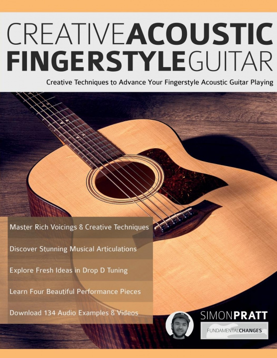 Könyv Creative Acoustic Fingerstyle Guitar Joseph Alexander
