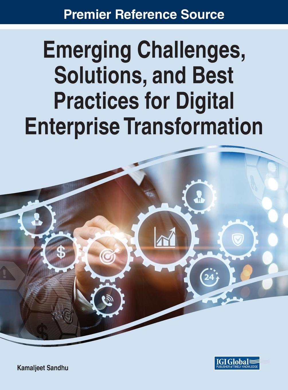 Kniha Emerging Challenges, Solutions, and Best Practices for Digital Enterprise Transformation 