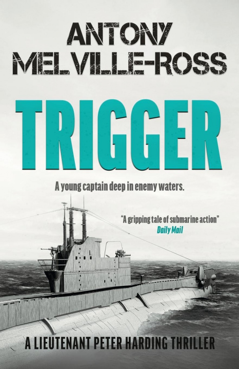 Könyv Trigger ANTON MELVILLE-ROSS