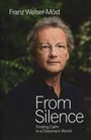 Knjiga From Silence Welser-Moest  Franz