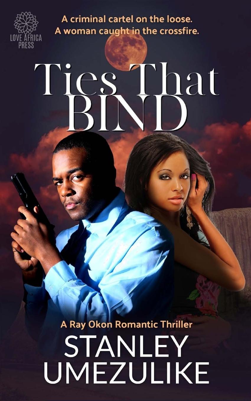 Knjiga Ties That Bind STANLEY UMEZULIKE