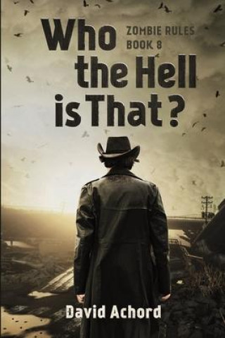 Book Who the Hell is That? David Achord