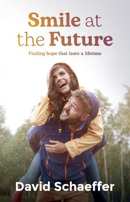 Kniha Smile at the Future DAVID SCHAEFFER
