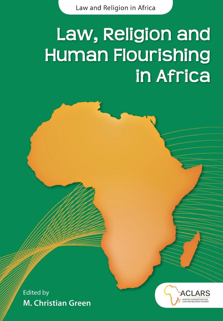 Knjiga Law, Religion and Human Flourishing in Africa JH van Wyk