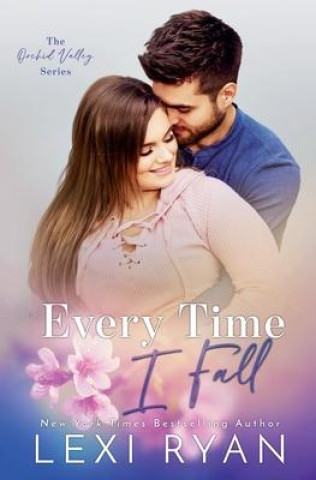Book Every Time I Fall Lexi Ryan