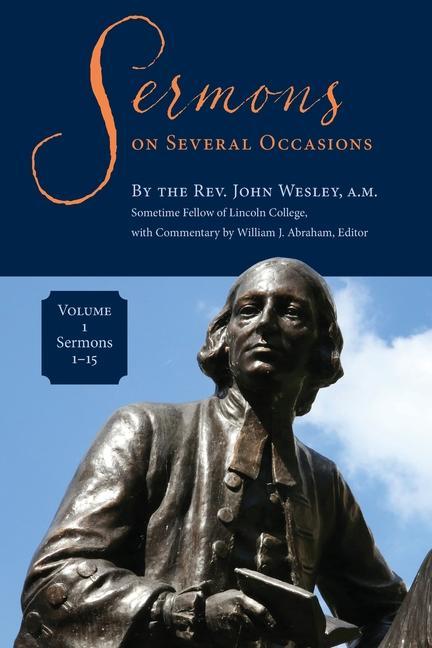 Knjiga Sermons on Several Occasions, Volume 1, Sermons 1-15 JOHN WESLEY