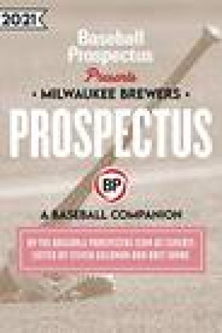 Carte Milwaukee Brewers 2021: A Baseball Companion 