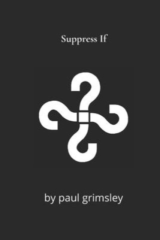 Buch Suppress If Paul Grimsley