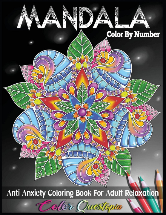 Könyv Mandala Color by Number Anti Anxiety Coloring Book for Adult Relaxation 