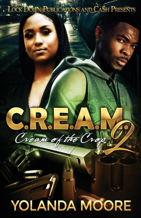 Knjiga C.R.E.A.M. 2 YOLANDA MOORE
