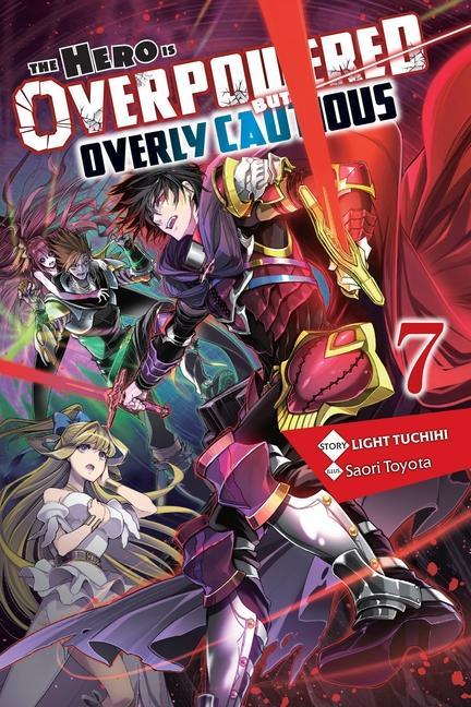 Carte Hero Is Overpowered but Overly Cautious, Vol. 7 (light novel) Light Tuchihi