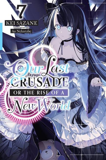 Kniha Our Last Crusade or the Rise of a New World, Vol. 7 Kei Sazane