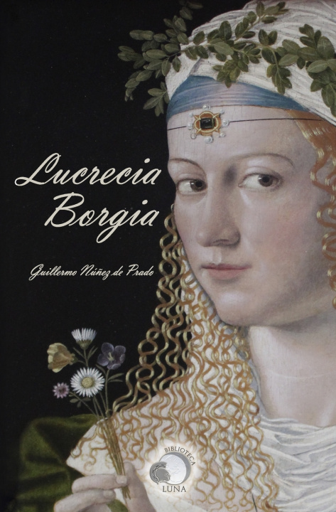 Buch Lucrecia Borgia BIBLIOTECA LUNA