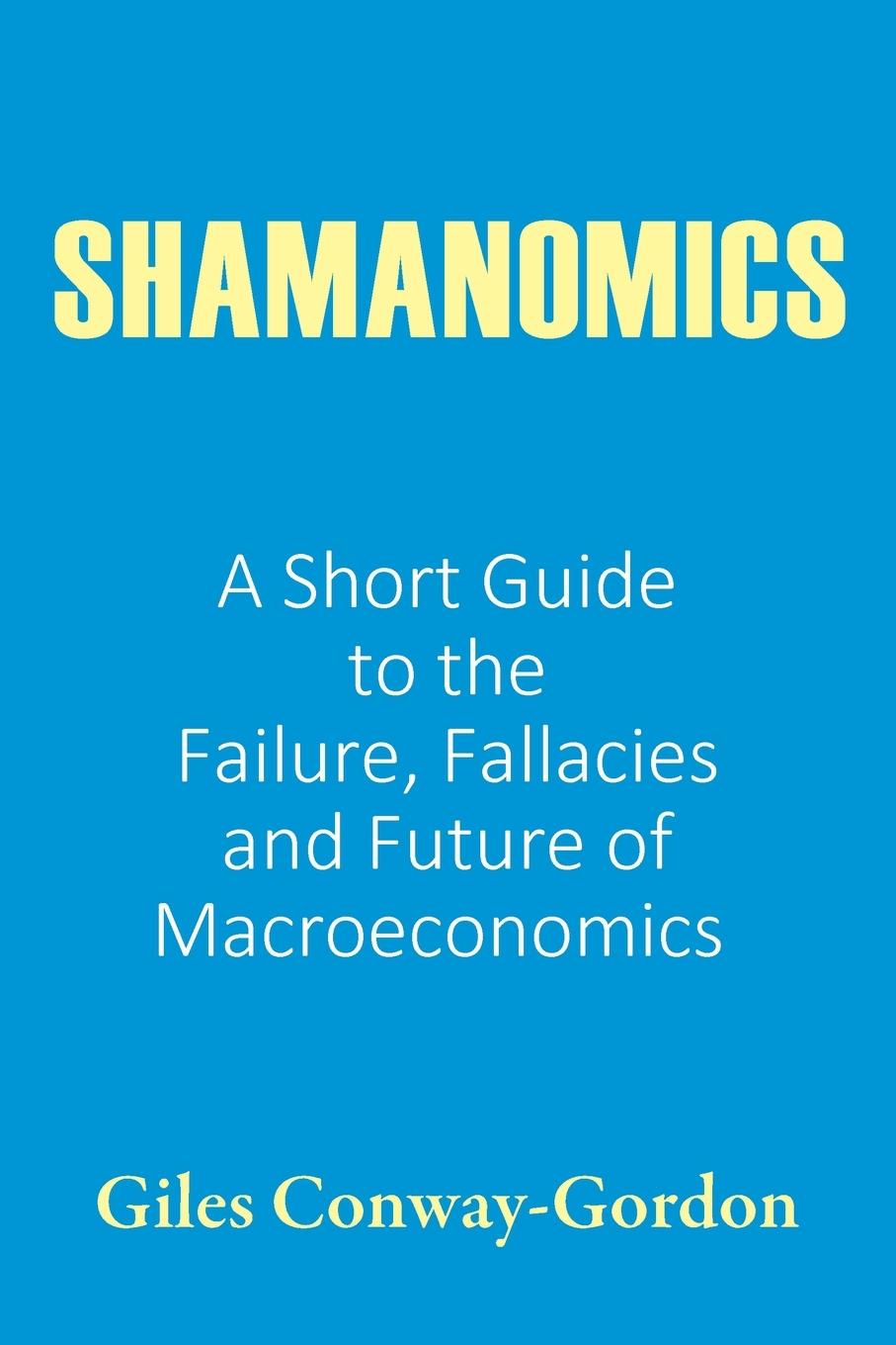 Knjiga Shamanomics Giles Conway-Gordon