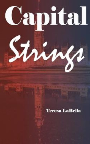 Knjiga Capital Strings Teresa Labella
