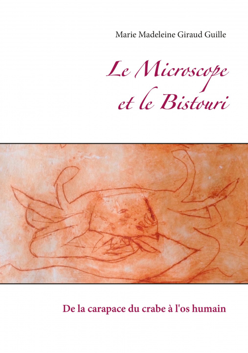 Книга Le Microscope et le Bistouri 