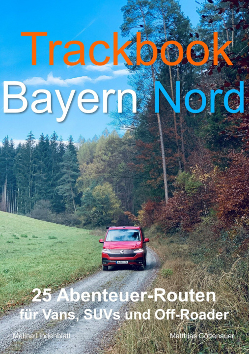 Kniha Trackbook Bayern Nord Melina Lindenblatt