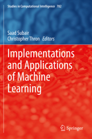 Book Implementations and Applications of Machine Learning Saad Subair