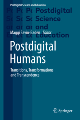 Knjiga Postdigital Humans Maggi Savin-Baden
