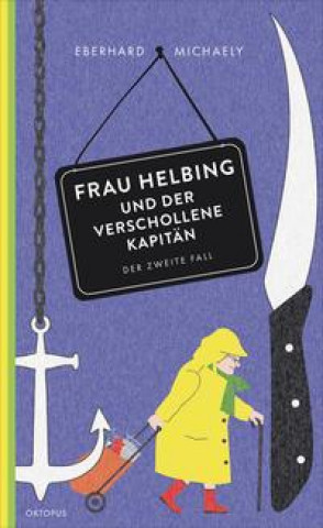 Knjiga Frau Helbing und der verschollene Kapitän Eberhard Michaely
