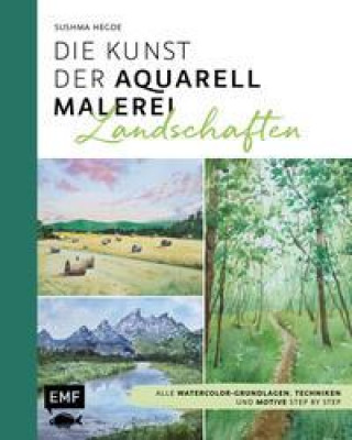 Kniha Die Kunst der Aquarellmalerei - Landschaften 