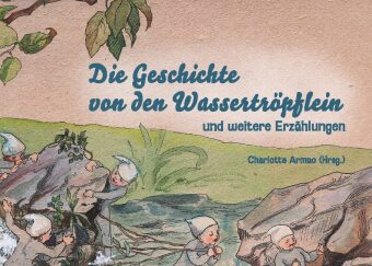 Knjiga Die Geschichte von den Wassertröpfchen Charlotte Armao
