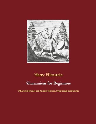 Livro Shamanism for Beginners Harry Eilenstein
