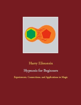 Knjiga Hypnosis for Beginners Harry Eilenstein