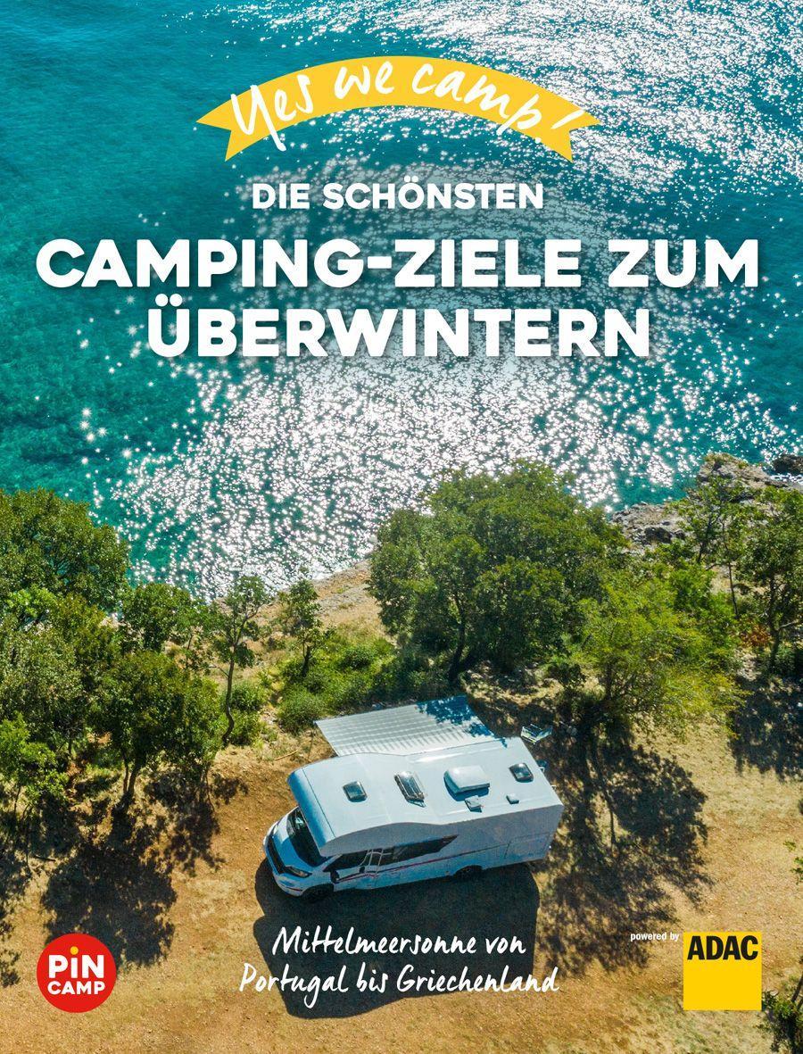 Kniha Yes we camp! Die schönsten Camping-Ziele zum Überwintern 