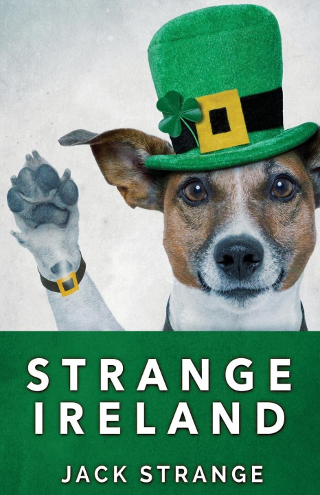 Knjiga Strange Ireland Strange Jack Strange
