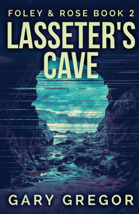 Knjiga Lasseter's Cave Gregor Gary Gregor