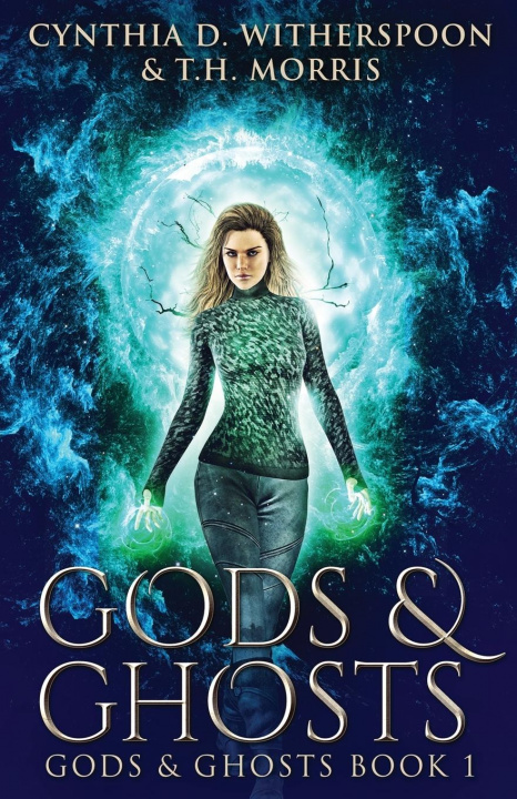 Βιβλίο Gods And Ghosts Witherspoon Cynthia D. Witherspoon