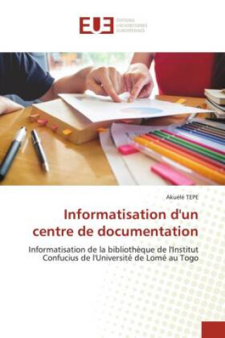 Książka Informatisation d'un centre de documentation AKU L TEPE