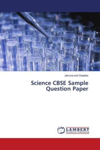 Knjiga Science CBSE Sample Question Paper Jamuna And Deepika