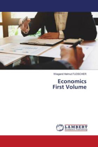 Knjiga Economics First Volume Fleischer Wiegand Helmut Fleischer