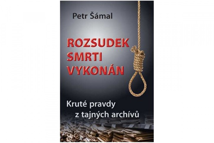Kniha Rozsudek smrti vykonán Petr Šámal