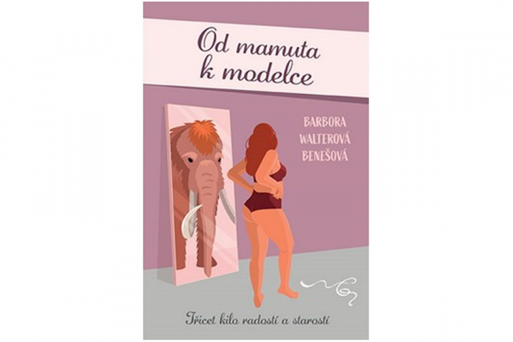 Könyv Od mamuta k modelce Walterová Benešová Barbora