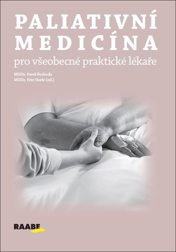 Knjiga Paliativní medicína pro všeobecné praktické lékaře Pavel Svoboda