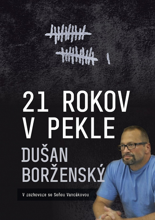 Könyv 21 rokov v pekle - Dušan Borženský Soňa Vancáková