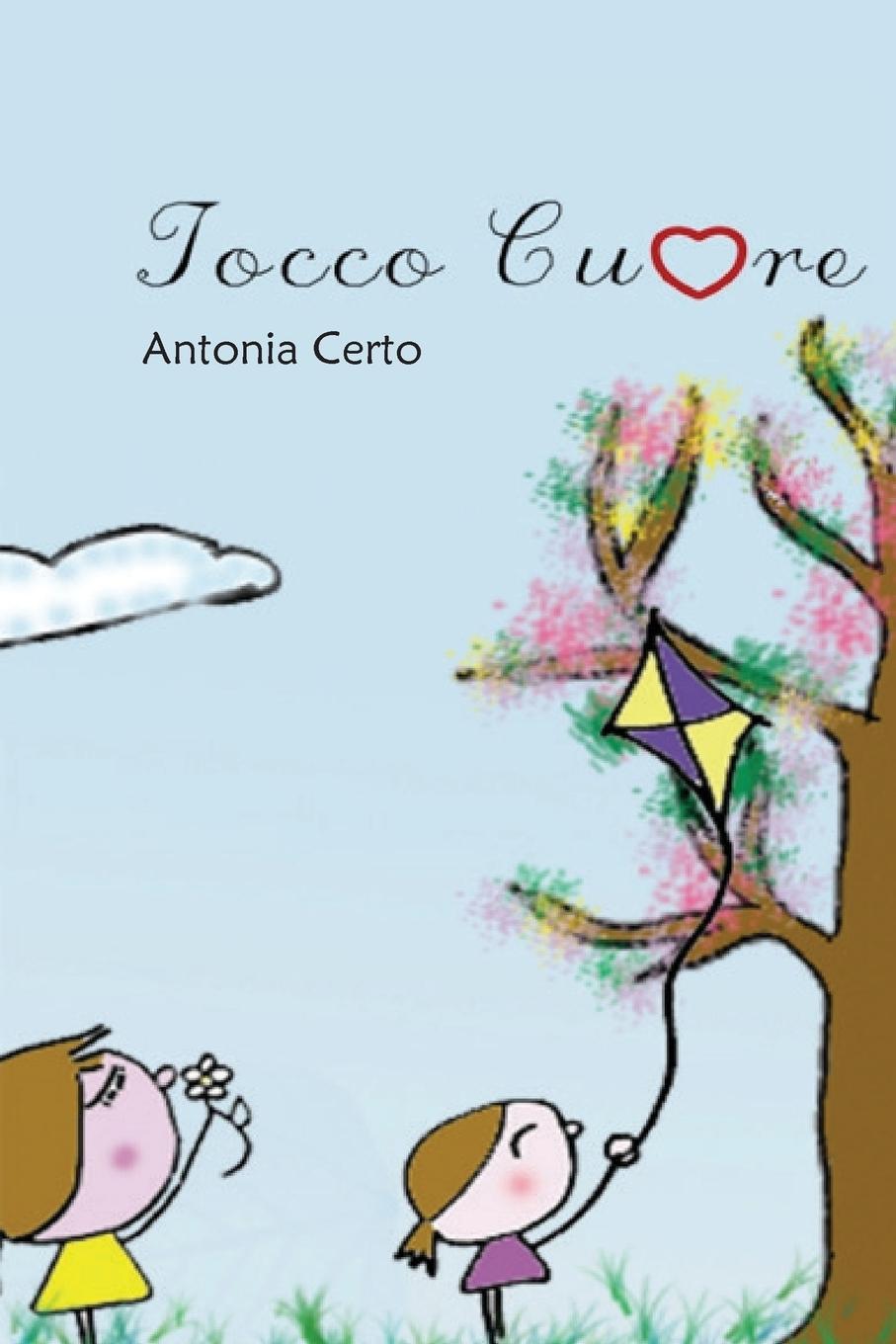 Knjiga Tocco Cuore ANTONIA MARIA CERTO