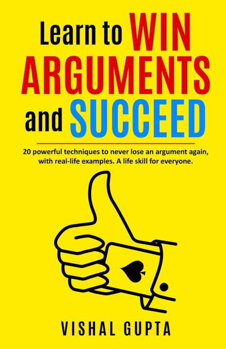 Βιβλίο Learn to Win Arguments and Succeed Gupta Vishal Gupta