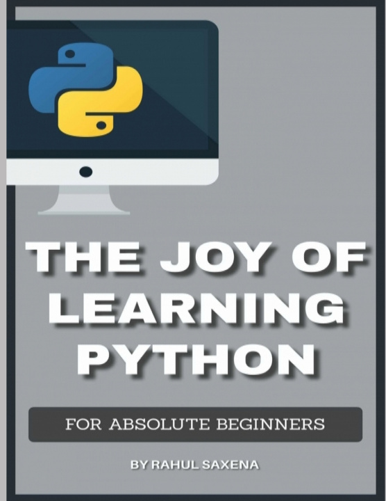 Knjiga Joy Of Learning Python Saxena Rahul Saxena