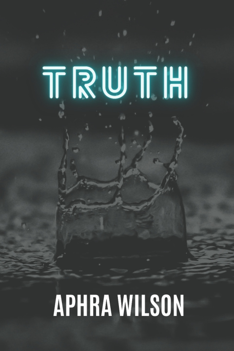 Knjiga Truth Wilson Aphra Wilson