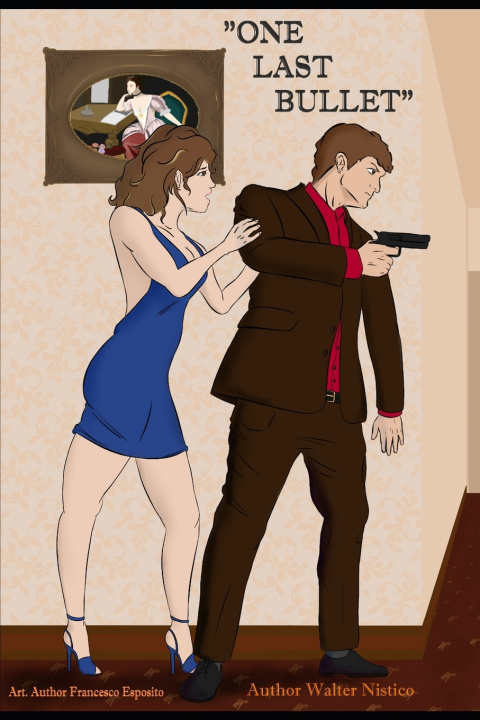Knjiga One Last Bullet Nistico Walter Nistico