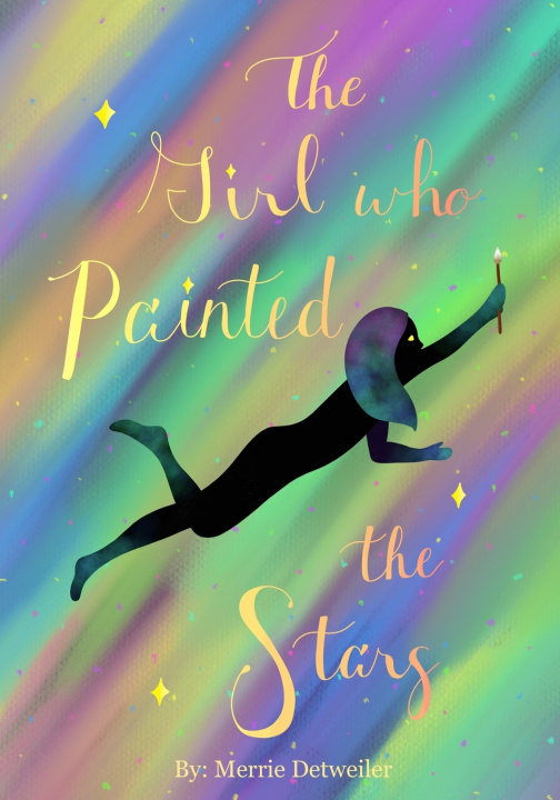 Knjiga Girl who Painted the Stars Detweiler Merrie Detweiler