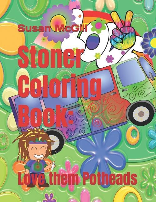 Könyv Stoner Coloring Book McGill Susan McGill